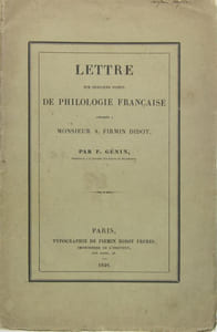 Lettre sur quelques points de philologie française adresée à Monsieur A. Fimin Didot