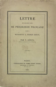 Lettre sur quelques points de philologie française adresée à Monsieur A. Fimin Didot