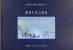Escales.. MERLIN Bernard