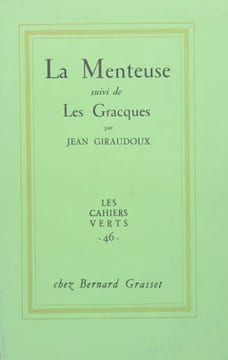La menteuse suivi de Les Gracques. GIRAUDOUX Jean