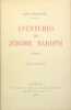 Aventures de J&eacute;r&ocirc;me Bardini. GIRAUDOUX Jean