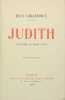 Judith. GIRAUDOUX Jean
