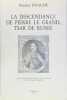 La descendance de Pierre le Grand, Tsar de Russie. ENACHE Nicolas
