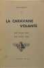 La caravane volante - Mission économqiue aérienne en Afrique Occidentale Française. POULALION François