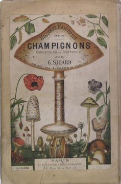 Histoire naturelle des champignons comestibles et vénéneux. SICARD G. (CHATIN Ad. pref.)