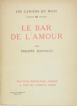 Les cahiers du mois n°11 - Le bar de l'amour.. Soupault Philippe & Berger André, Arland Marcel et collectif