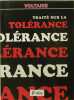 Traité sur la tolérance, à l'occasion de la mort de Jean Calas. VOLTAIRE