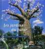 Les jardins du futur. PIGEAT Jean Paul