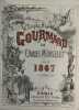 Le triple almanach gourmand pour 1867. MONSELET Charles & collectif