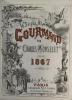 Le triple almanach gourmand pour 1867. MONSELET Charles & collectif