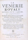 La v&eacute;nerie royale divis&eacute;e en IV p.... SALNOVE Robert de (Messire)