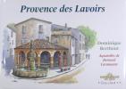 Provence des lavoirs. BERTHOUT Dominique (CARAMANTE Bernard)