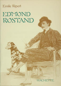 Edmond Rostand. RIPERT Emile