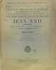 Lettres secrètes & curiales du pape - Jean XXII (1316-1334) relatives à la France extraites des registres du Vatican. COULON Auguste