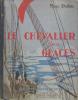 Le chevalier des glaces - Aventures de mer du Commandant Jean Charcot. Dubu Marc