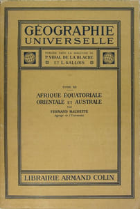 Géographie universelle : Tome XII - Afrique équatoriale, orientale et australe