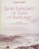 La vie balnéaire en Aunis et Saintonge 1815-1845. Royan : rendez-vous des Bordelais.. GENET Christian
