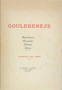 Goulebenèze - Monologues, chansons, poèmes, récits. GOULEBENEZE (VERGER André)