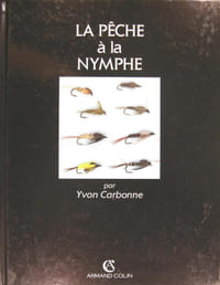 La pêche à la nymphe.
