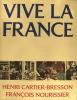 Vive la France. CARTIER BRESSON Henri & NOURISSIER François