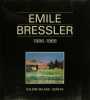 Emile Bressler 1886-1966 - Peintures. PENEL Alain 