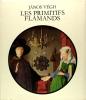 Les Primitifs Flamands - Les maîtres du XVè siècle. VEGH Janos