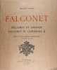 Falconet - Falconet et Diderot, Falconet et Catherine II. VALLON Fernand (HANOTAUX Gabriel préf.)