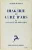Imagerie du Curé d'Ars par un paysan de son temps. JOLINON Joseph (BLANC et DEMILLY)