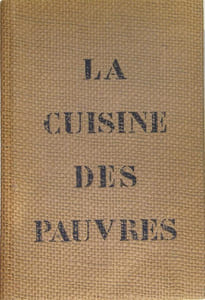 La cuisine des pauvres.