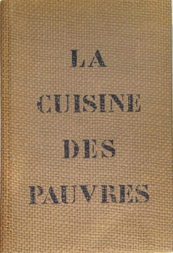 La cuisine des pauvres.. Couffignal Huguette