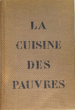 La cuisine des pauvres.. Couffignal Huguette