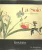 La Soie - Art et histoire. ALGOUD Henry