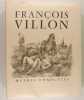 Oeuvres complètes. VILLON François