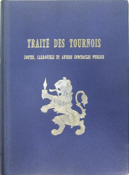 Traité des tournois joustes, carrousels et autres spectacles publics. MENESTRIER Claude François