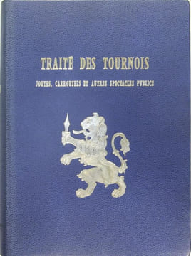 Traité des tournois joustes, carrousels et autres spectacles publics. MENESTRIER Claude François