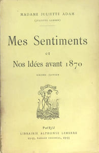 Mes sentiments et nos idées avant 1870.