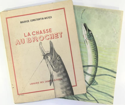 La chasse au brochet.. Constantin-Weyer Maurice 