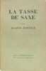 La tasse de Saxe. BAINVILLE Jacques