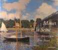 Monet et la Seine : Impressions d'un fleuve.. Douglas Skeggs