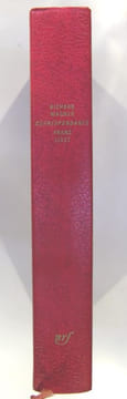Correspondance de Richard Wagner et de Franz Liszt 1841-1882. WAGNER Richard & LISZT Franz