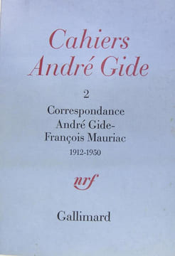 Cahiers Andre Gide 2 - Correspondance Andre Gide Francois Mauriac 1912-1950.. Andre Gide