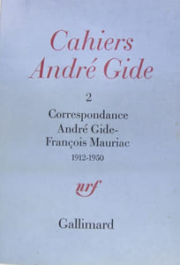Cahiers Andre Gide 2 - Correspondance Andre Gide Francois Mauriac 1912-1950.