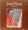 Jean Vinay - 1907-1978.. Musée Jean Vinay
