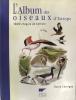 L'Album des oiseaux d’Europe.. Denis Chavigny