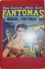 Fantômas. Le mariage de Fantômas - L'Assassin de Lady Beltham - La guêpe rouge - Les souliers du mort.. Pierre Souvestre et Marcel Allain