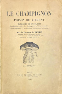 Le champignon poison ou aliment.. BURET F. (Docteur) :