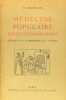 Médecine populaire d' hier et d' aujourd' hui. préface de m. le professeur H. V. Vallois. . Bouteiller