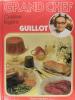 Grand chef - Guillot - Cuisine légère.. Pierre Ginet
