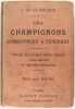Les champignons comestibles et vénéneux.. La Rocque. A de