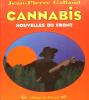 Cannabis - Nouvelles du front.. Jean-Pierre Galland